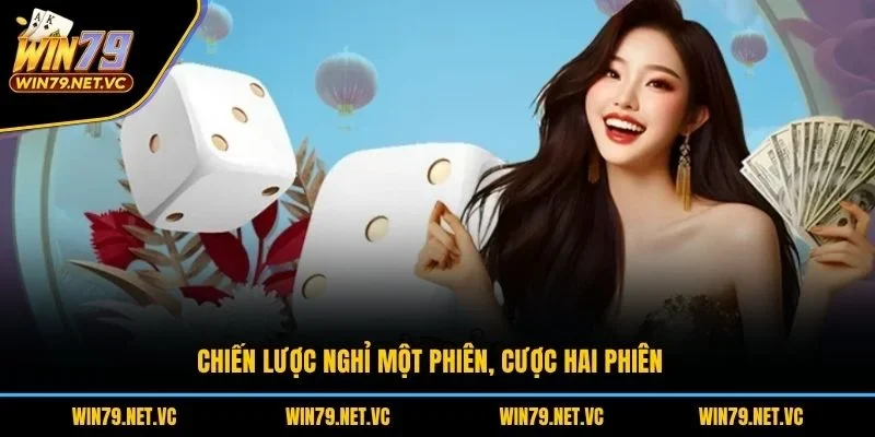 Chiến lược nghỉ một phiên, cược hai phiên
