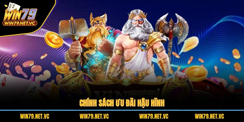 Chính sách ưu đãi hậu hĩnh