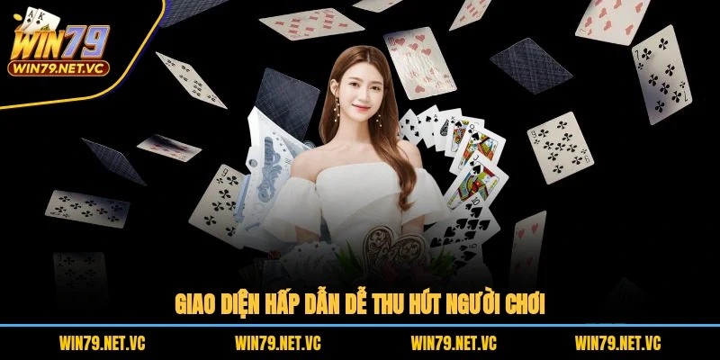 Giao diện hấp dẫn, dễ thu hút người chơi