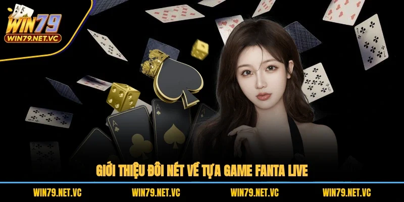 Giới thiệu đôi nét về tựa game Fanta live