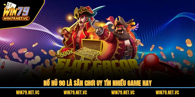 Nổ Hũ 90