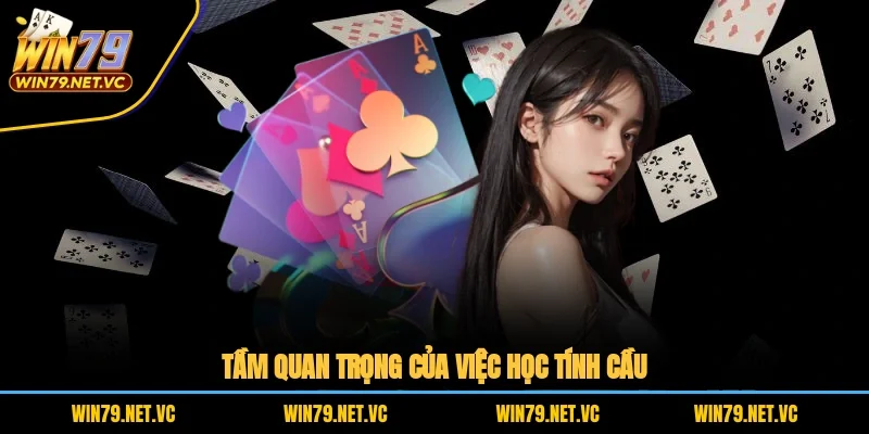 Tầm quan trọng của việc học tính cầu