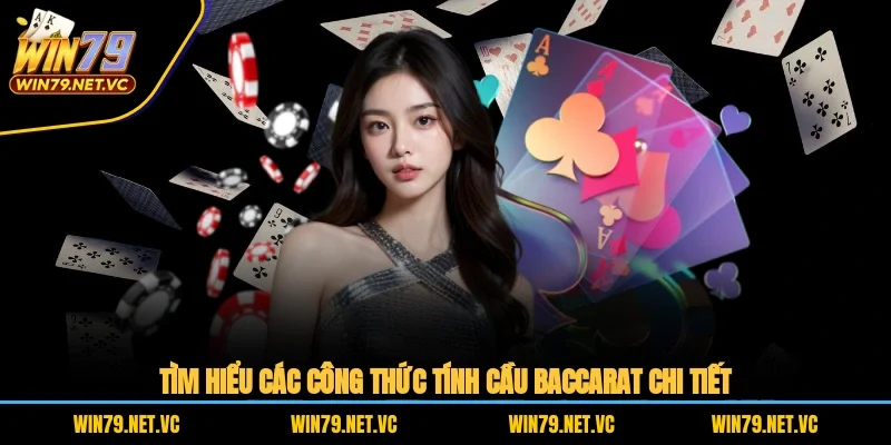 Tìm hiểu các công thức tính cầu Baccarat chi tiết